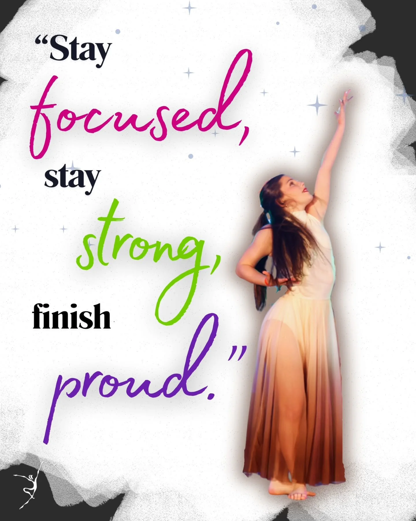 ✨ "Stay focused, stay strong, finish proud." ✨

As we head into the final stretch of the season, this is the time to lock in, push through, and give it everything you&rsquo;ve got. 💪💃 Every rehearsal, every correction, every moment of eff