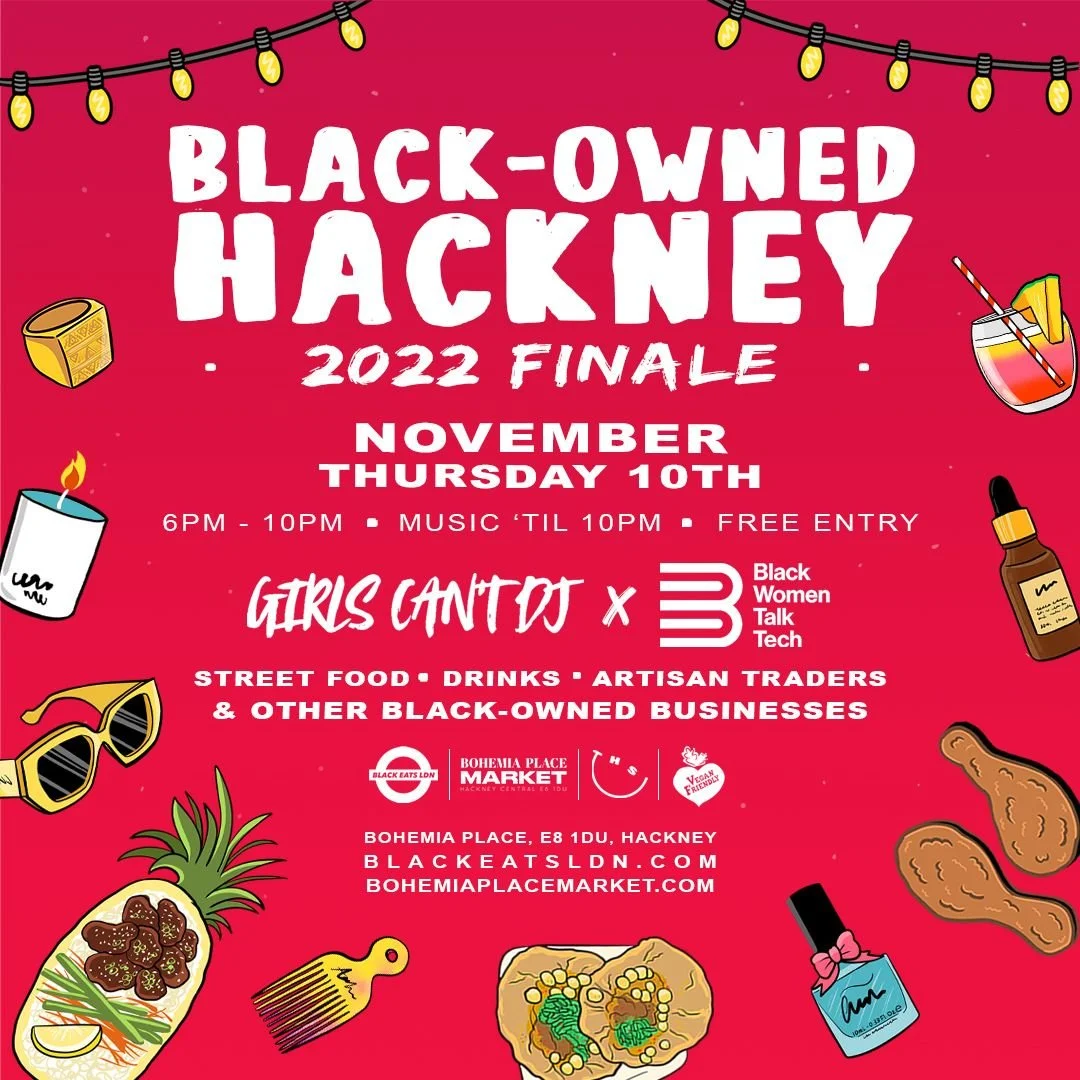 BlackOwned Hackney 2022 Finale Night Market — Bohemia Place Market