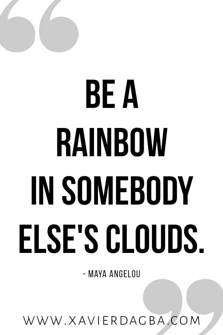 Be a rainbow in somebody's life | motivational &amp; inspirational quote