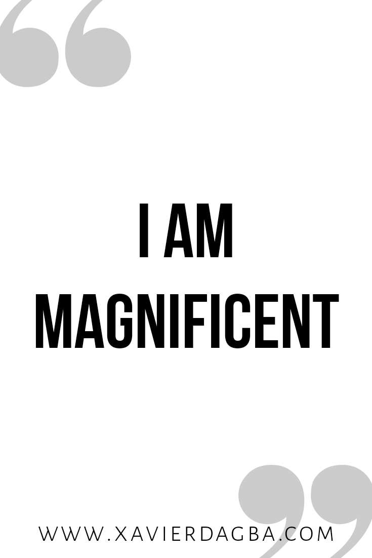 I am magnificent | affirmation, motivational &amp; inspirational quote