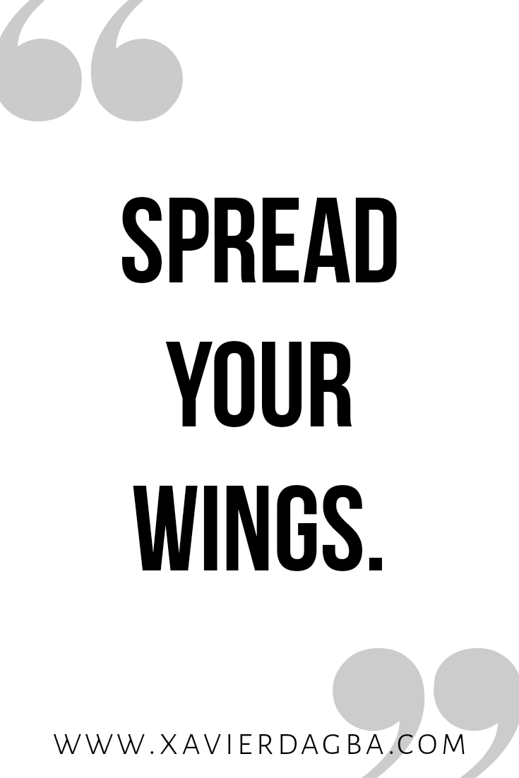 spread your wings | motivational &amp; inspirational quote