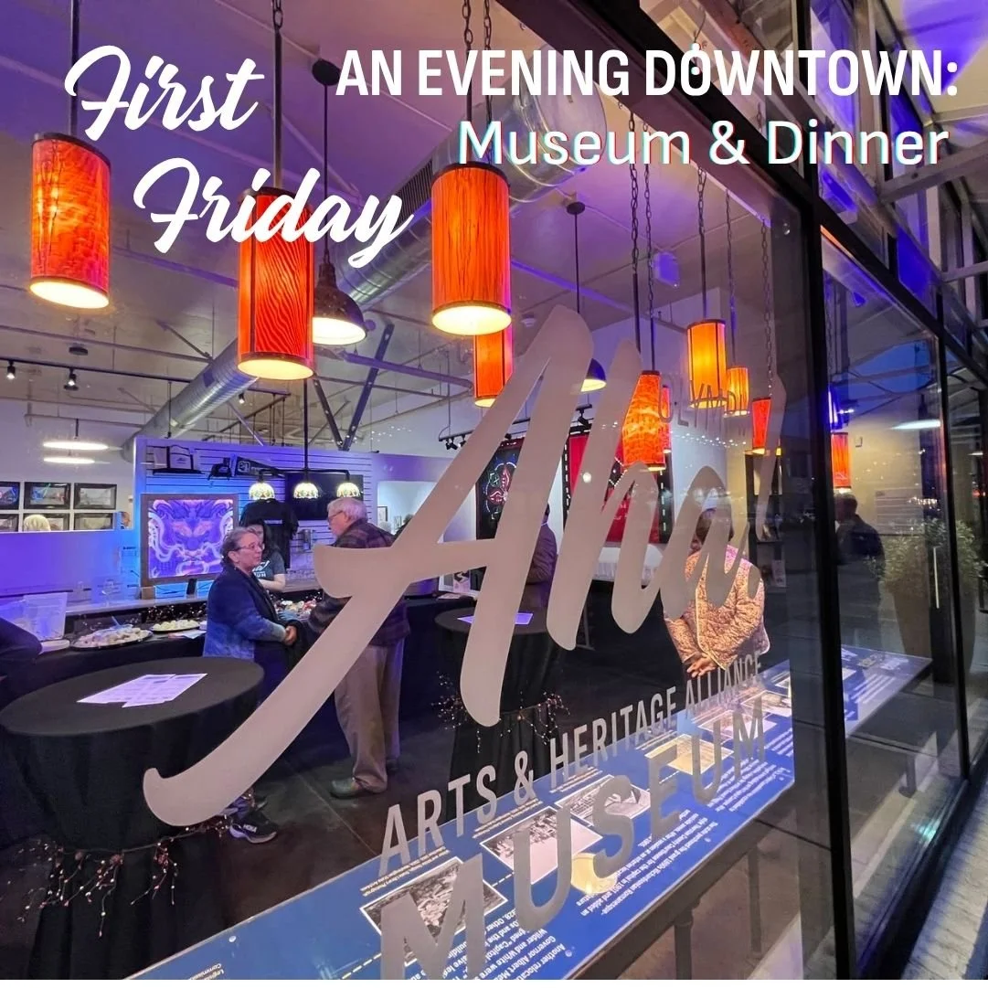 First Friday: Museum &amp; Dinner