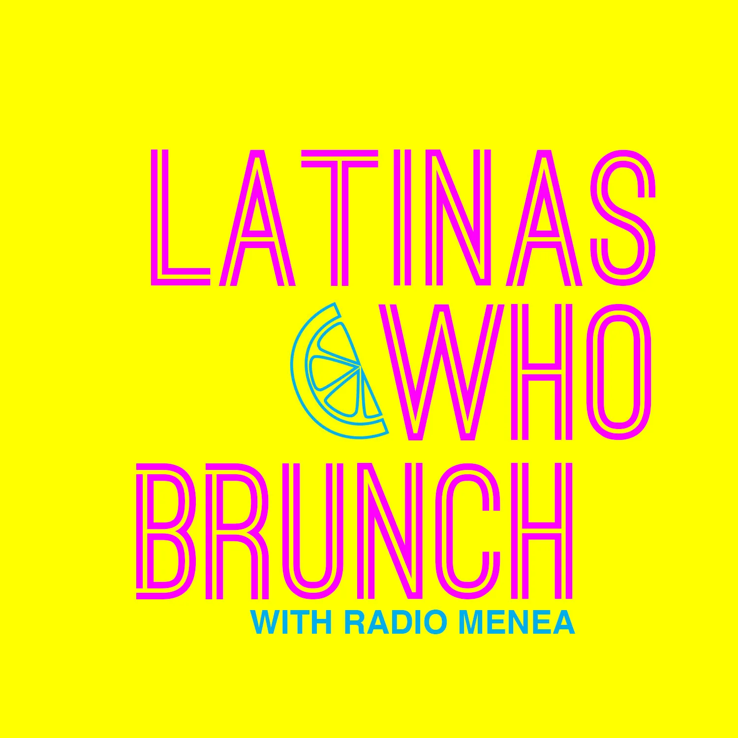 Episode 46: Latinas Who Brunch
