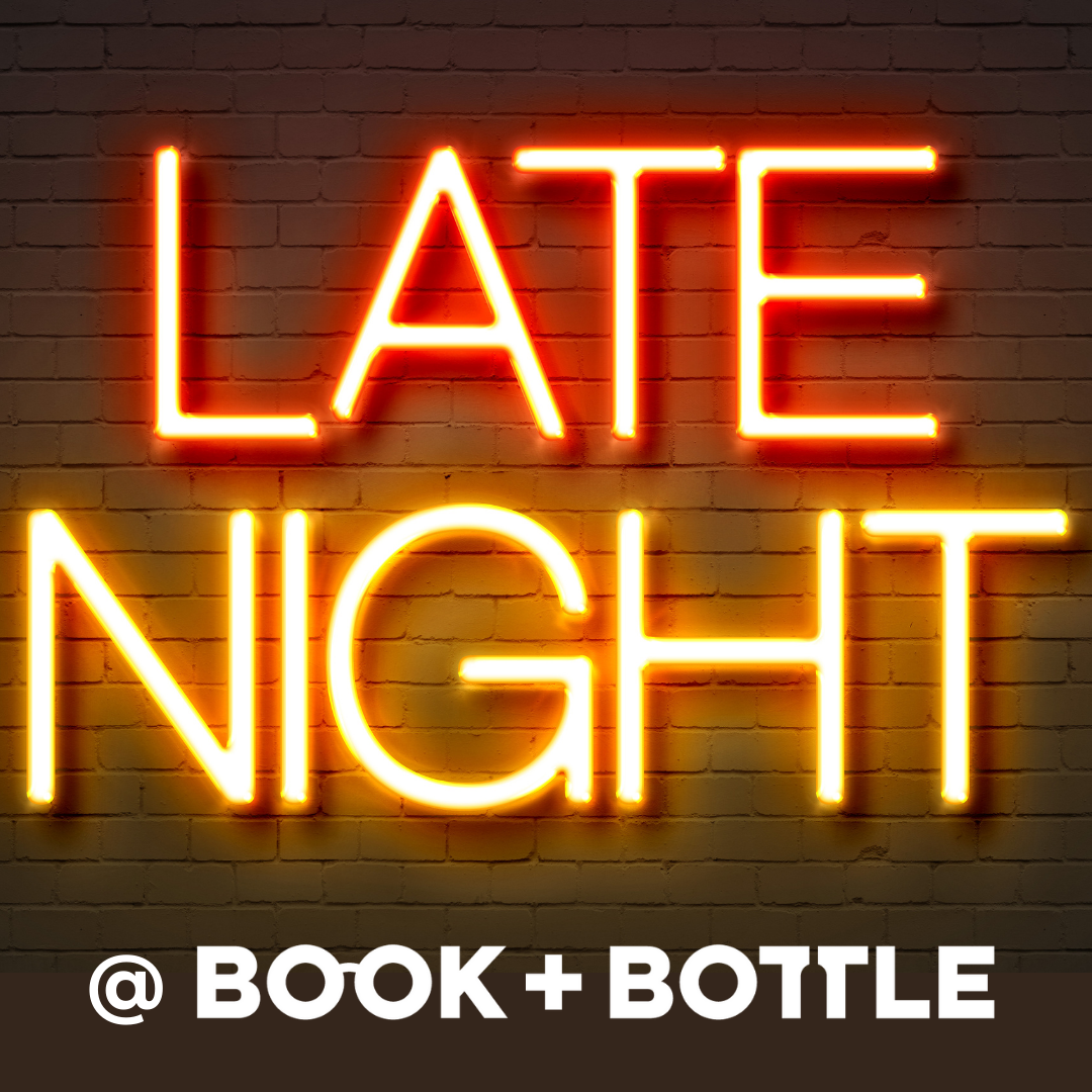 Late Night @ Book + Bottle