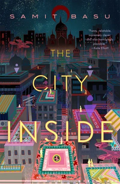 New Release Notes 6/7/2022: The City Inside by Samit Basu