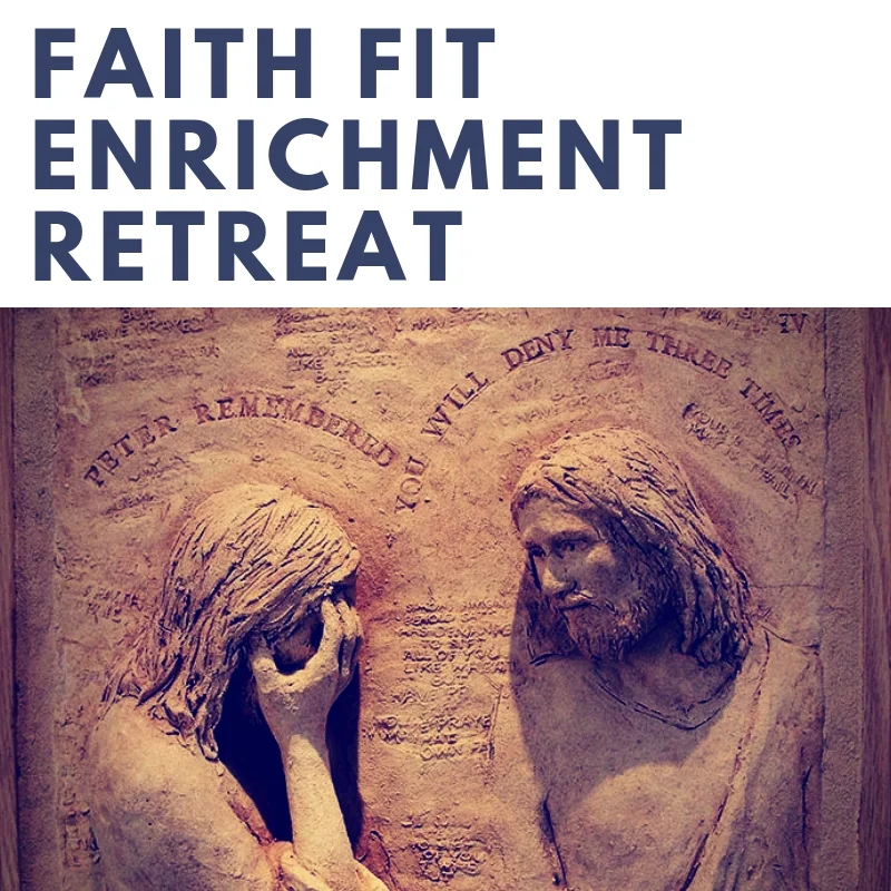 Faith Fit Enrichment Retreat.jpg