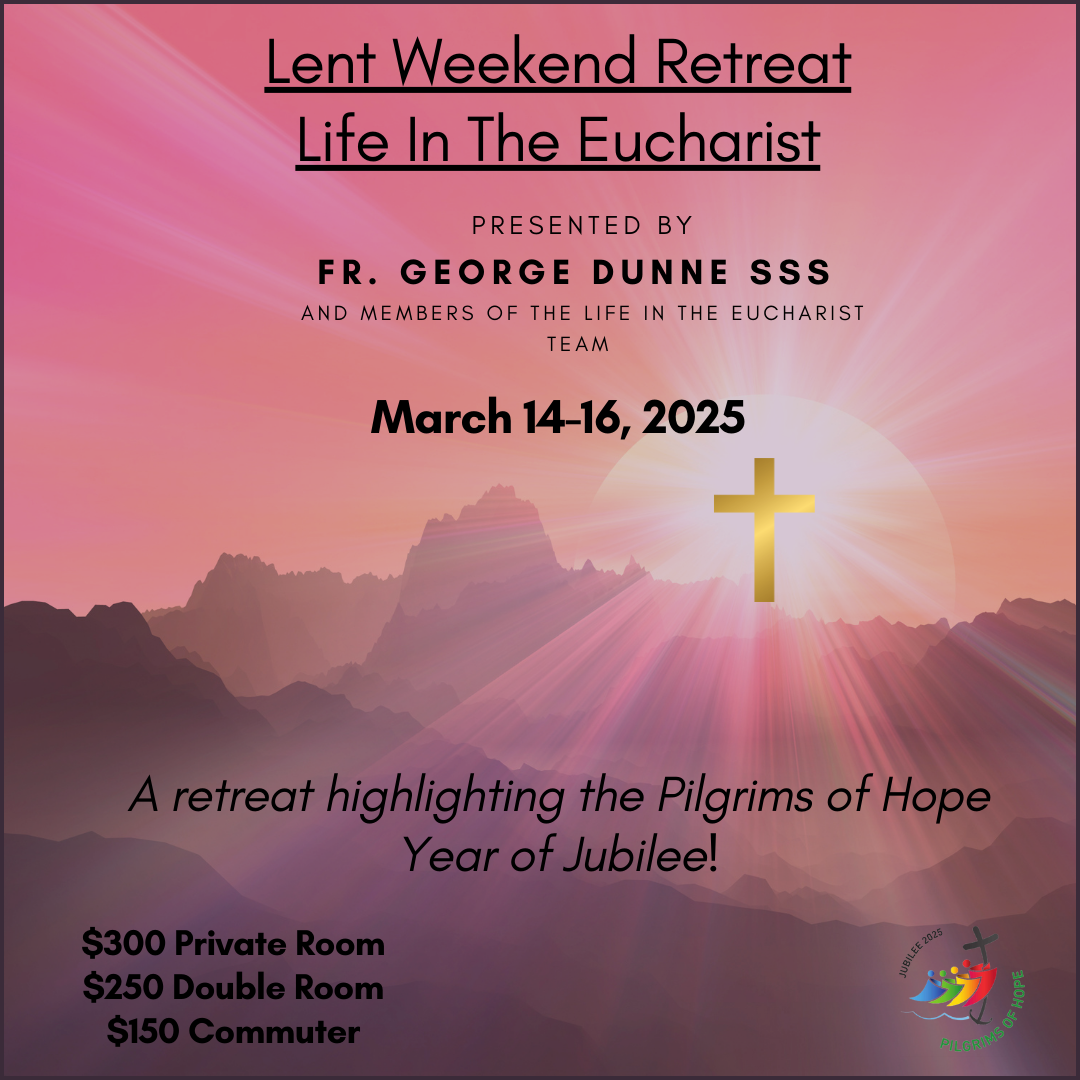 Lent Weekend Retreat: Life in the Eucharist