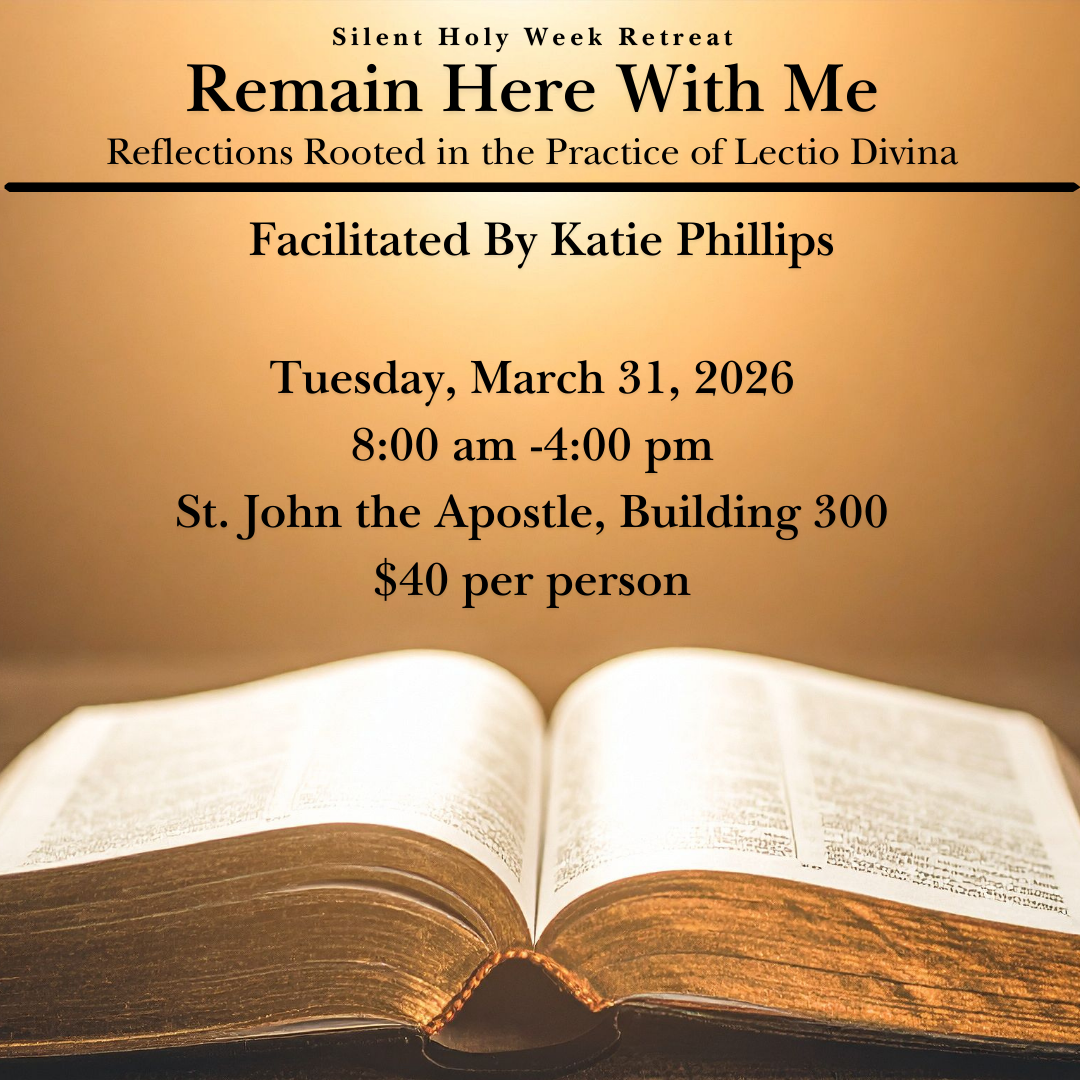 Silent Holy Week Retreat: Remain Here With Me