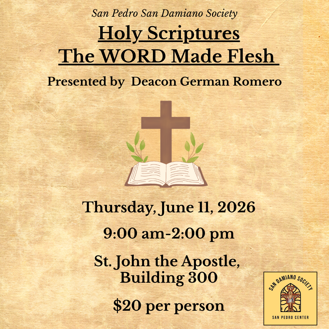 San Damiano Senior Day- Holy Scripture: The WORD Made Flesh