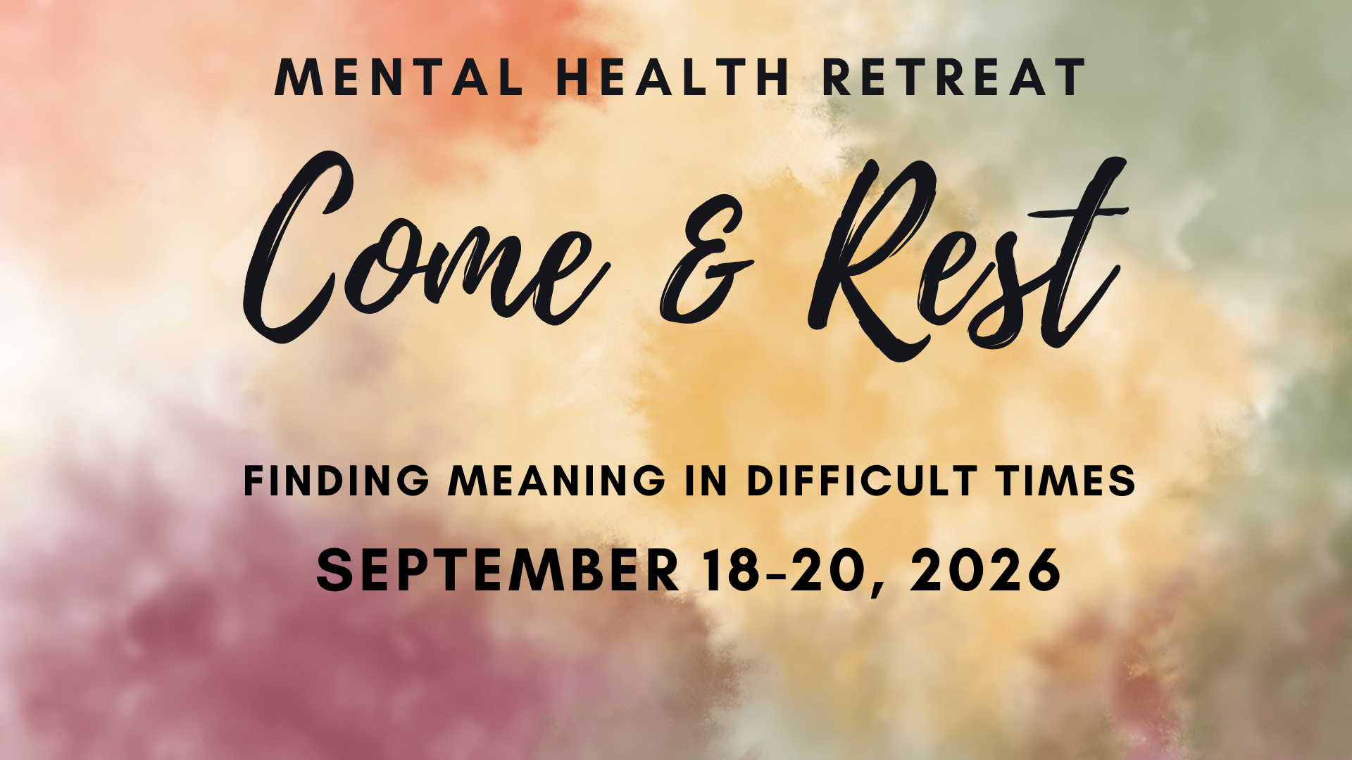 Come & Rest: A Mental Health Retreat