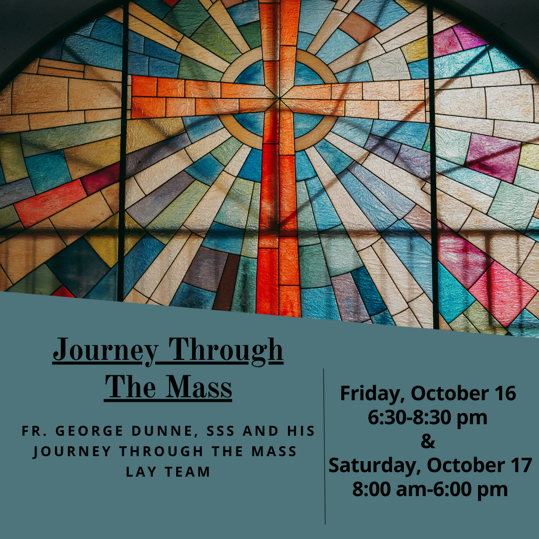 Journey Through The Mass Retreat with Fr. George Dunne, SSS