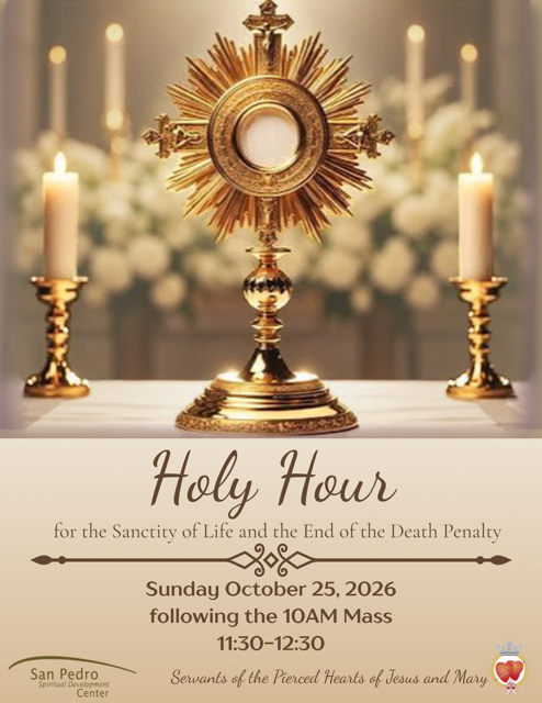 Holy Hour for the Sanctity of Life and the End of the Death Penalty