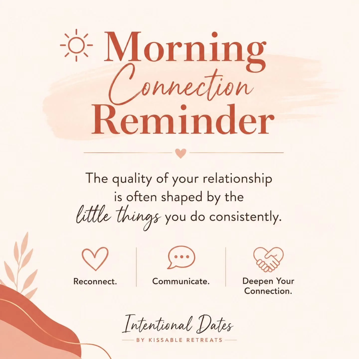 ☀️ Morning Connection Reminder

The strongest relationships are often shaped by the little things we do consistently.

A kind word.
A thoughtful text.
A few uninterrupted minutes together.

Small moments create meaningful connection. ❤️

What's one s
