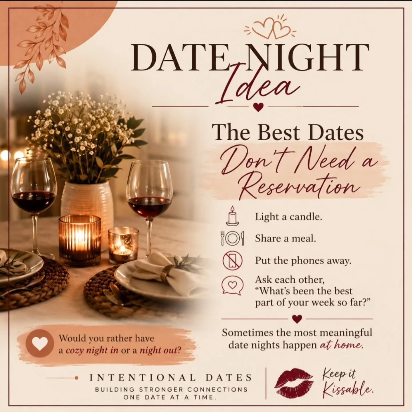 💕 Date Night Idea

You don't need a special occasion to make your partner feel special.

Tonight, create a date with what you already have:
✨ Light a candle.
🍽️ Share a meal.
📵 Put the phones away.
💬 Ask each other, "What's been the best par