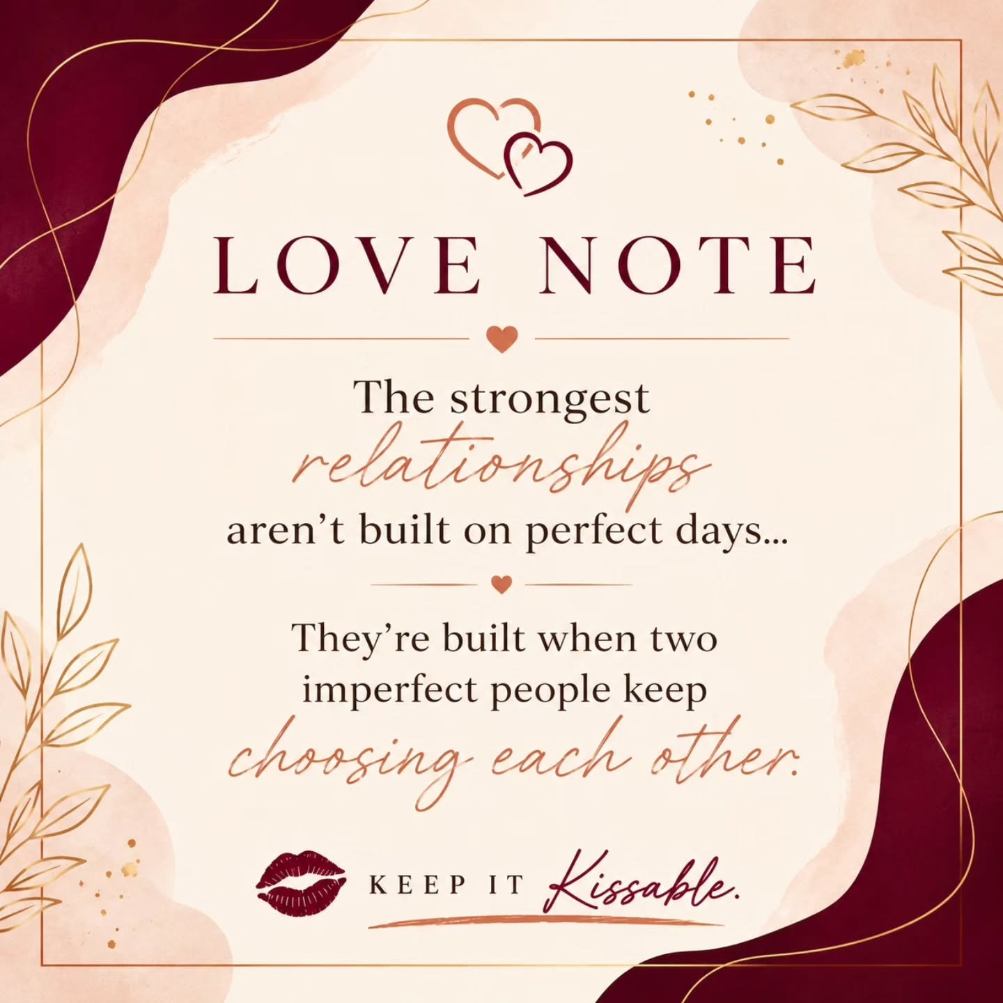 Hey Kissables💋 

Sometimes we think love grows through big moments.

But more often, it grows through everyday choices&mdash;to listen, to forgive, to laugh, to stay present, and to choose each other again.

This week, choose one small act that remi