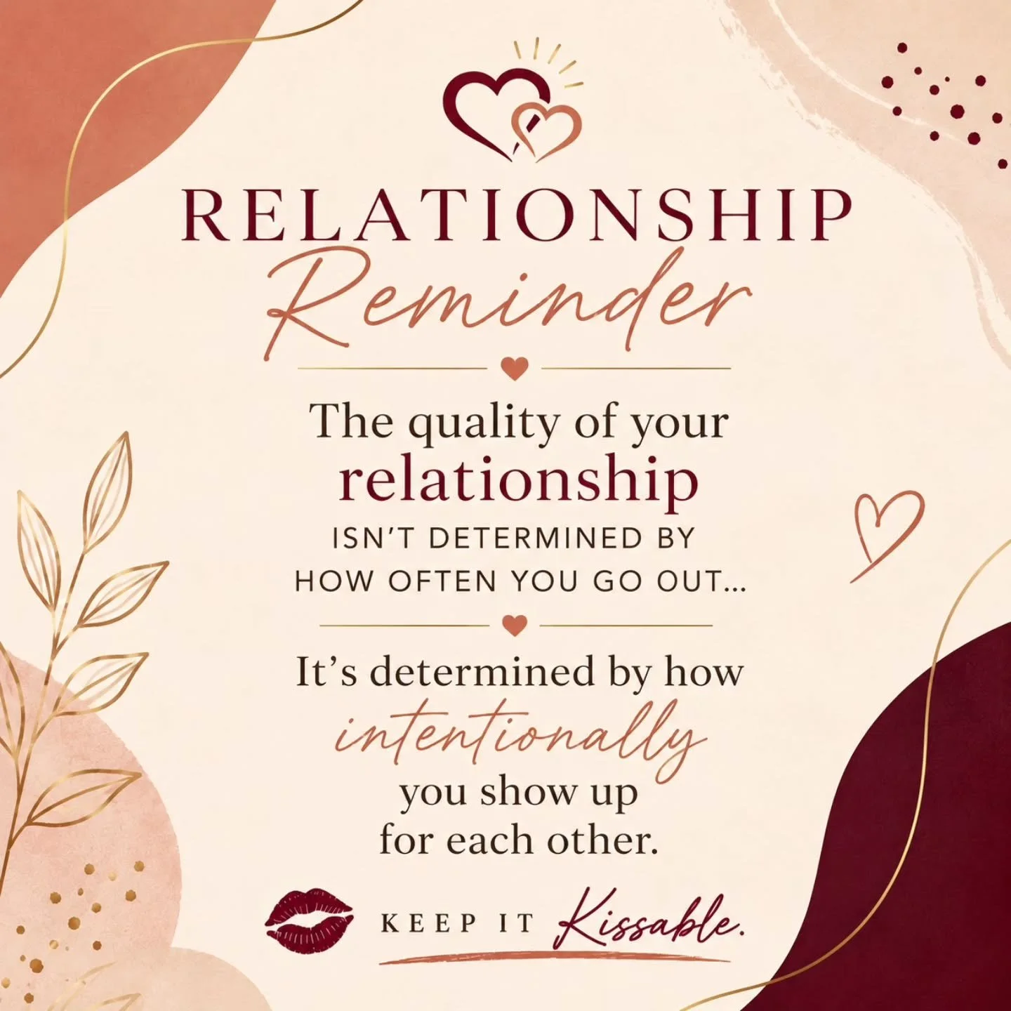 Hey Kissables 💋 

We often think stronger relationships require more money, more vacations, or more time.

But the truth is, they usually require more intention.

Before today ends, do one thing that lets your partner know, "I'm thinking of you