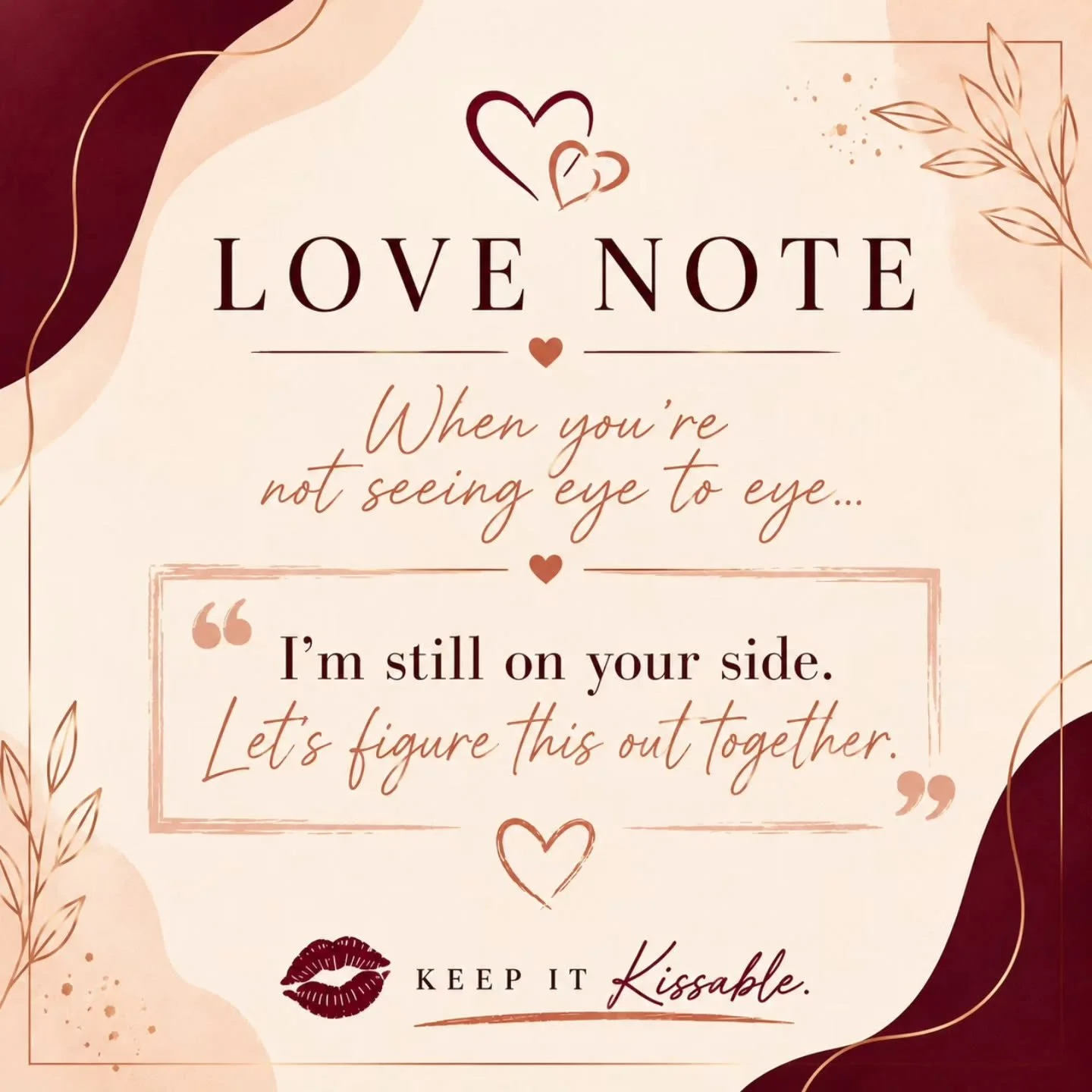 Hey Kissables💋

Not every moment in a relationship feels easy.

There will be days when you don't see eye to eye, when emotions are high, or when you simply need a moment to pause.

What often matters most isn't having the perfect response&mdash;it'