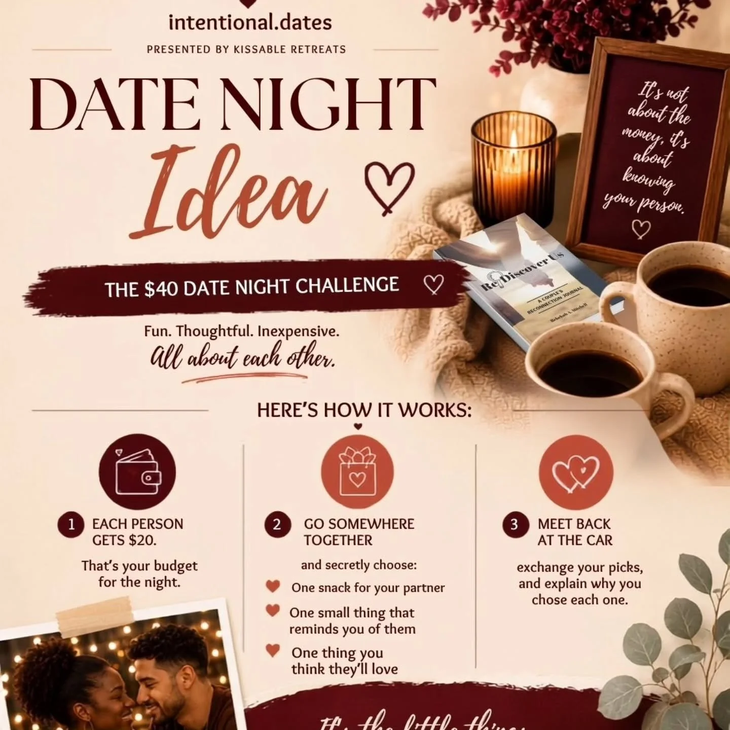 What's up Kissables! 💋

Date night doesn&rsquo;t have to be expensive to be meaningful. ❤️

Try the **$40 Date Night Challenge**:

You each get $20 and secretly choose a few little things for your partner. The fun isn&rsquo;t really in what you buy.