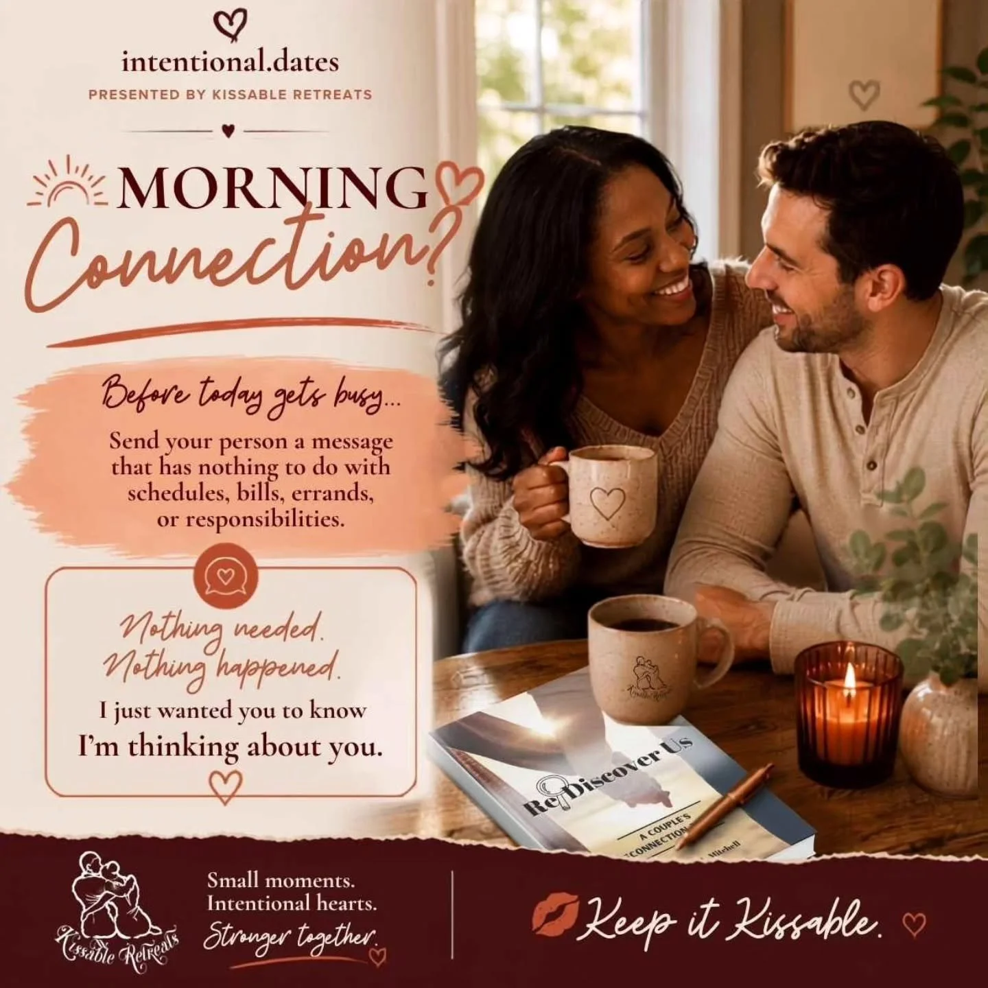 Happy Monday Kissables 💋 

Before the day fills up with work, errands, bills, schedules and everything else&hellip; ❤️

Send your person a message that has **nothing to do with what needs to get done.**

No reminder.
No question.
No request.

Just:
