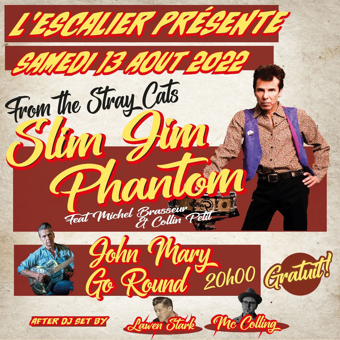 Slim Jim Phantom at L'Escalier