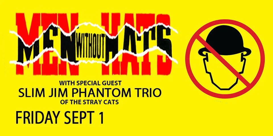 Slim Jim Phantom + Men Without Hats