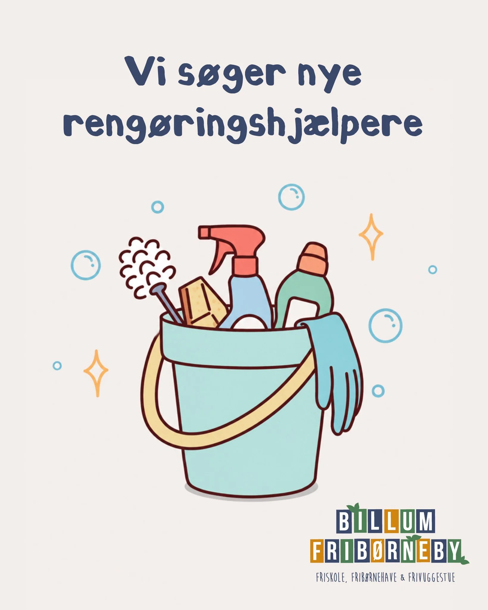🧽 Vi s&oslash;ger reng&oslash;ringshj&aelig;lp til Billum Frib&oslash;rneby 🏫

Billum Frib&oslash;rneby s&oslash;ger 1 &ndash; m&aring;ske 2 &ndash; stabile og grundige reng&oslash;ringshj&aelig;lpere til vores skole, SFO, b&oslash;rnehave og vugge