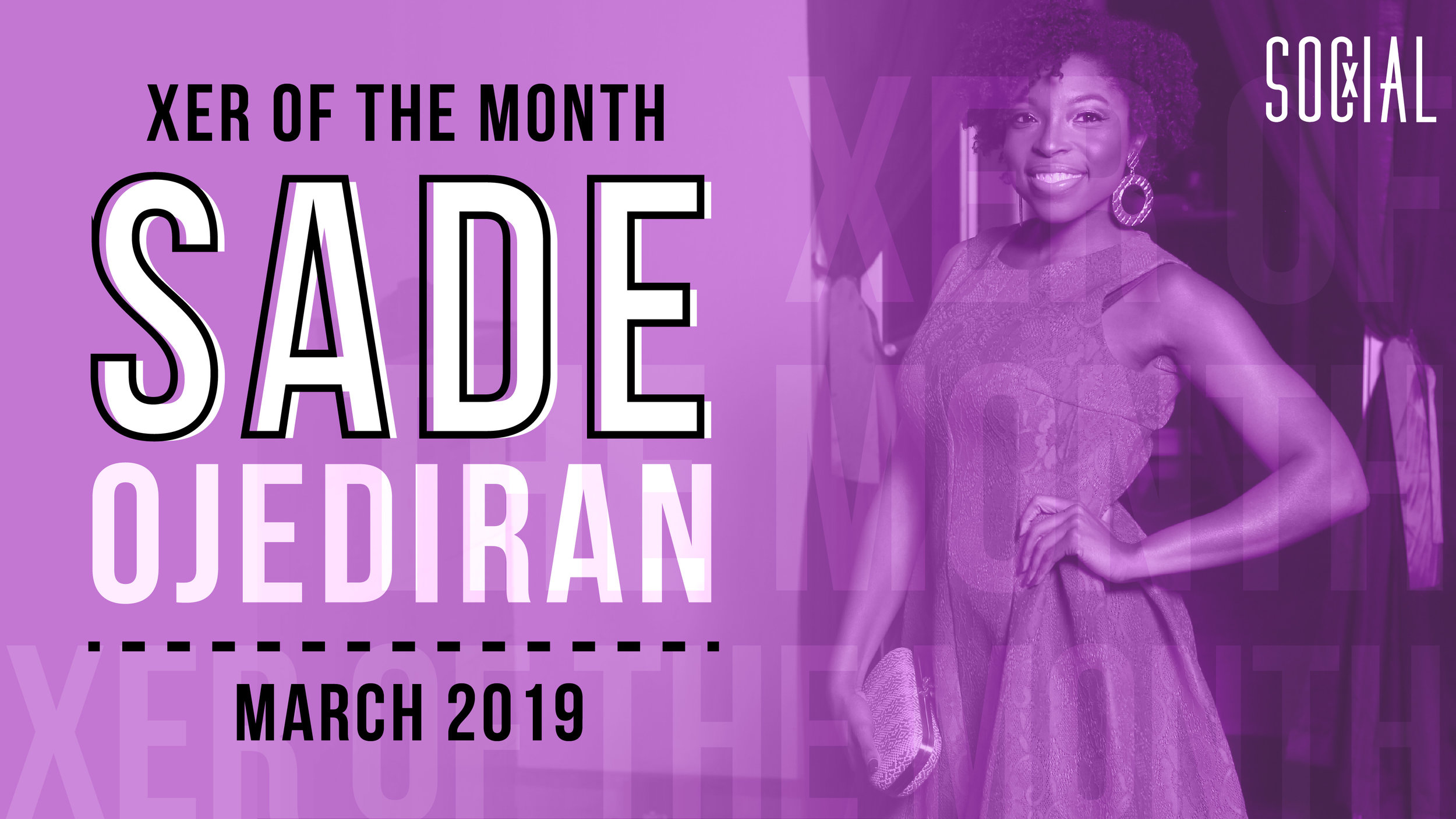 Xer of the Month - Sade Ojediran