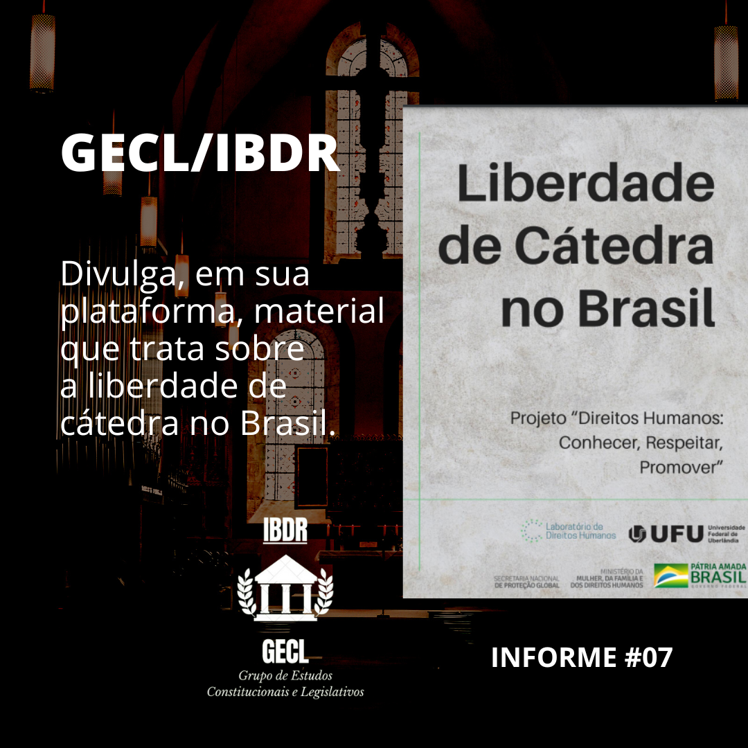 INFORME 07 Liberdade de Cátedra no Brasil — IBDR INFORME 07 Liberdade de Cátedra no Brasil — IBDR