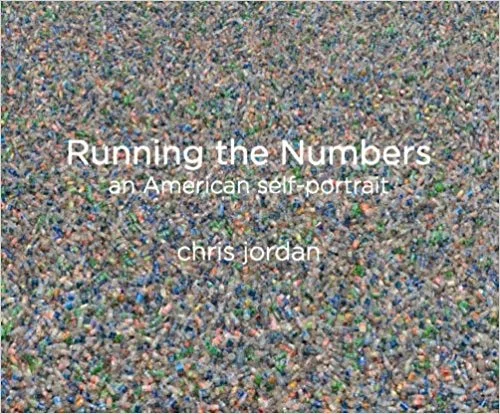 Running The Numbers, New Book from Chris Jordan!