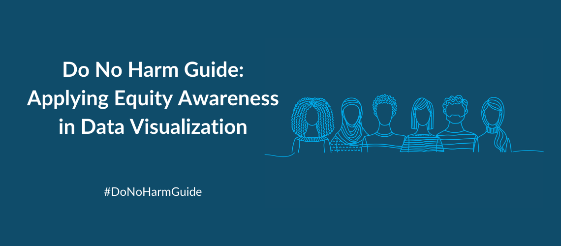 Do No Harm Guide: Applying Equality Awareness in Data Visualization