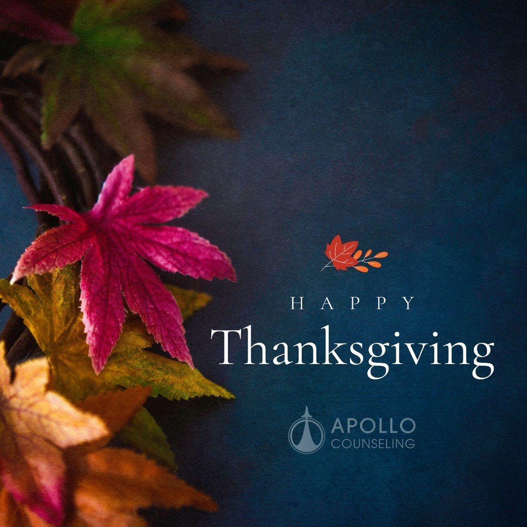 Happy Thanksgiving from Apollo Counseling! 🍂

We&rsquo;re so grateful for our amazing community. This season, let&rsquo;s take a moment to reflect on all the things we&rsquo;re thankful for, big and small. Wishing you peace, joy, and connection with