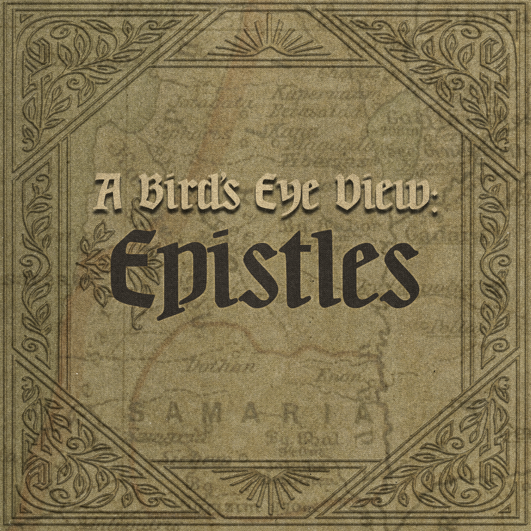 1 Corinthians | A Bird’s Eye View: The Epistles