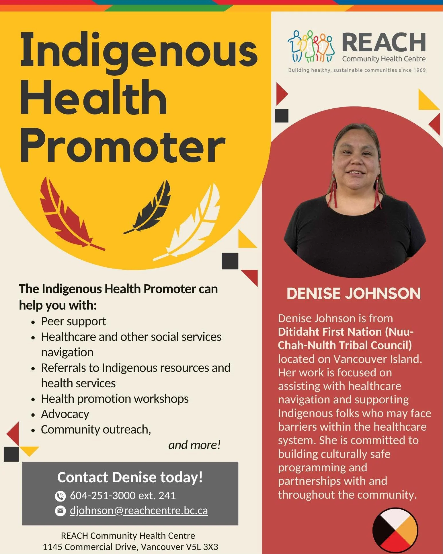 We are so pleased to have Denise Johnson, from Ditidaht First Nation (Nuu- Chah-Nulth Tribal Council), working with us as the new Indigenous Health Promoter at REACH. In a short time, Denise has already met with many community members and partners an