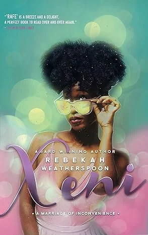 Rebekah Weatherspoon - Xeni - A marriage of inconvenience 