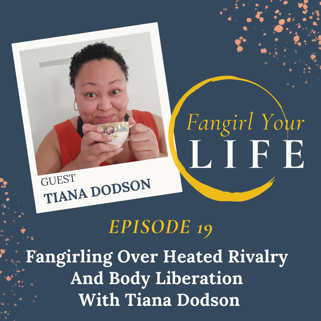 Fangirling Over Heated Rivalry  And Body Liberation  With Tiana Dodson