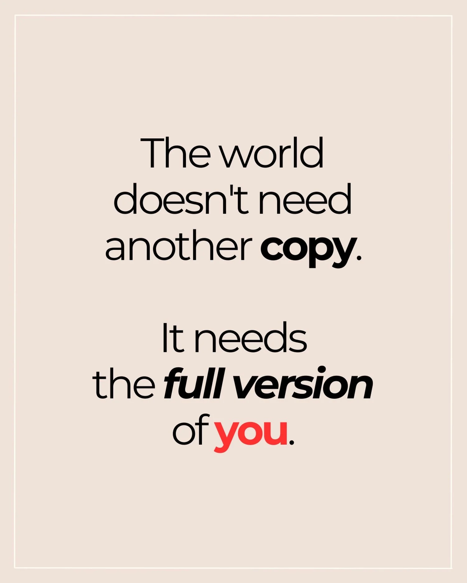 The world has enough people trying to fit in.

What it&rsquo;s missing are more people willing to fully be themselves.

Your story, your personality, your quirks... they&rsquo;re what make you unforgettable.

Beautiful doesn&rsquo;t mean perfect. It 