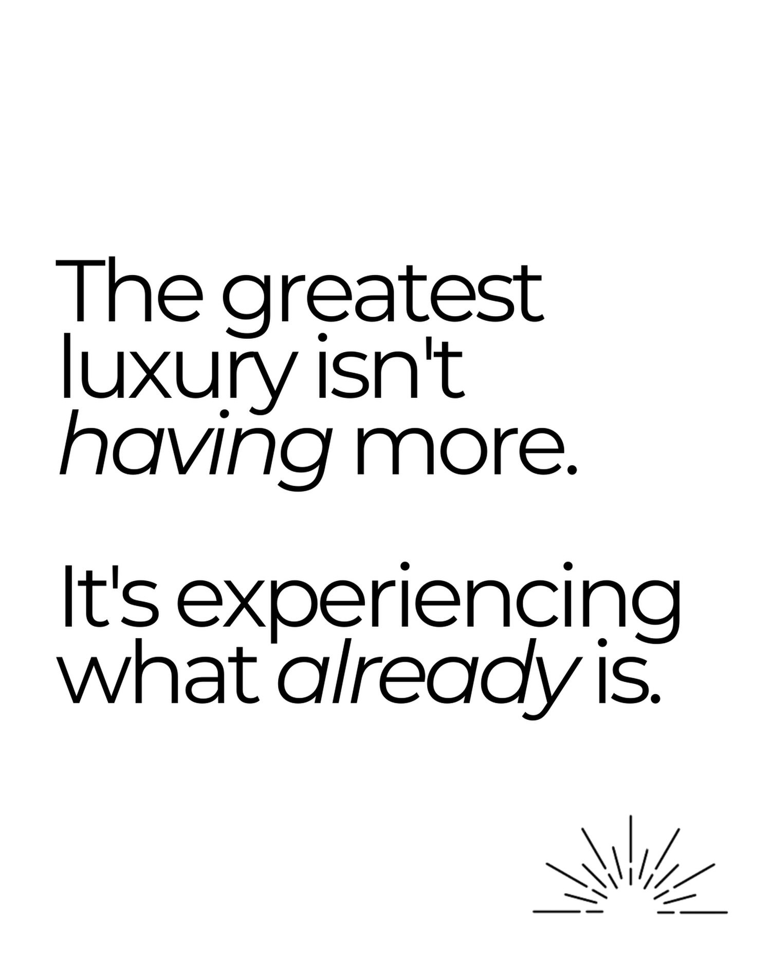 We spend so much of life chasing the next milestone.

The next vacation. The next promotion. The next version of ourselves.

And sometimes, in the middle of all that striving, we miss the life we worked so hard to create.

Maybe the greatest luxury i