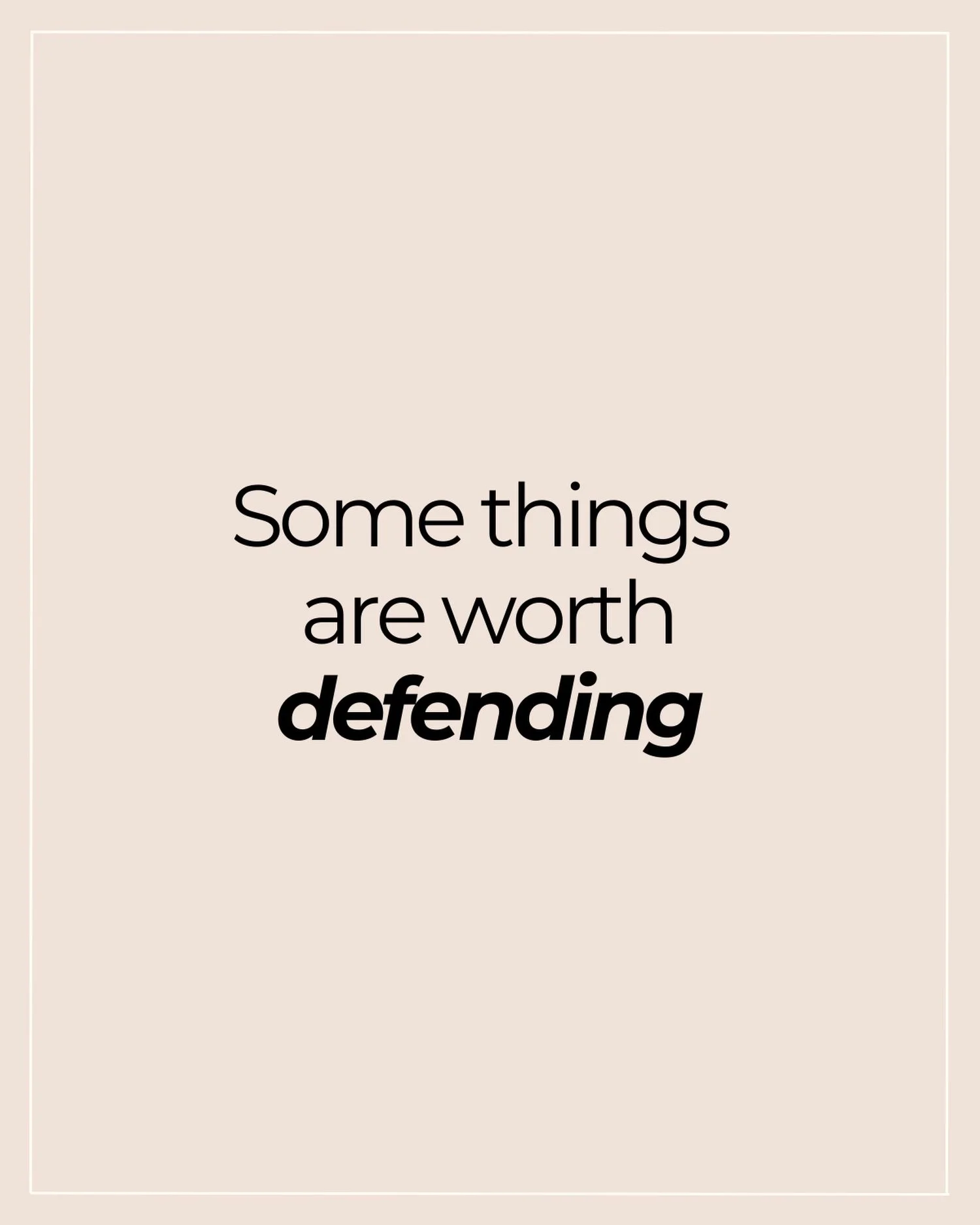 Some things aren&rsquo;t meant to be negotiated.

Your peace.
Your boundaries.
The person you&rsquo;ve fought to become.

Not everything deserves your surrender.

Hold your ground. Some things are worth defending.