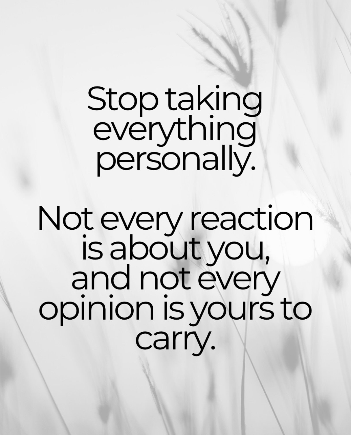 Someone&rsquo;s bad mood. A comment that felt off. An invitation you didn&rsquo;t receive.

It&rsquo;s easy to overthink these moments, but not everything is about you.

People have their own struggles, insecurities, and perspectives.

Give people gr