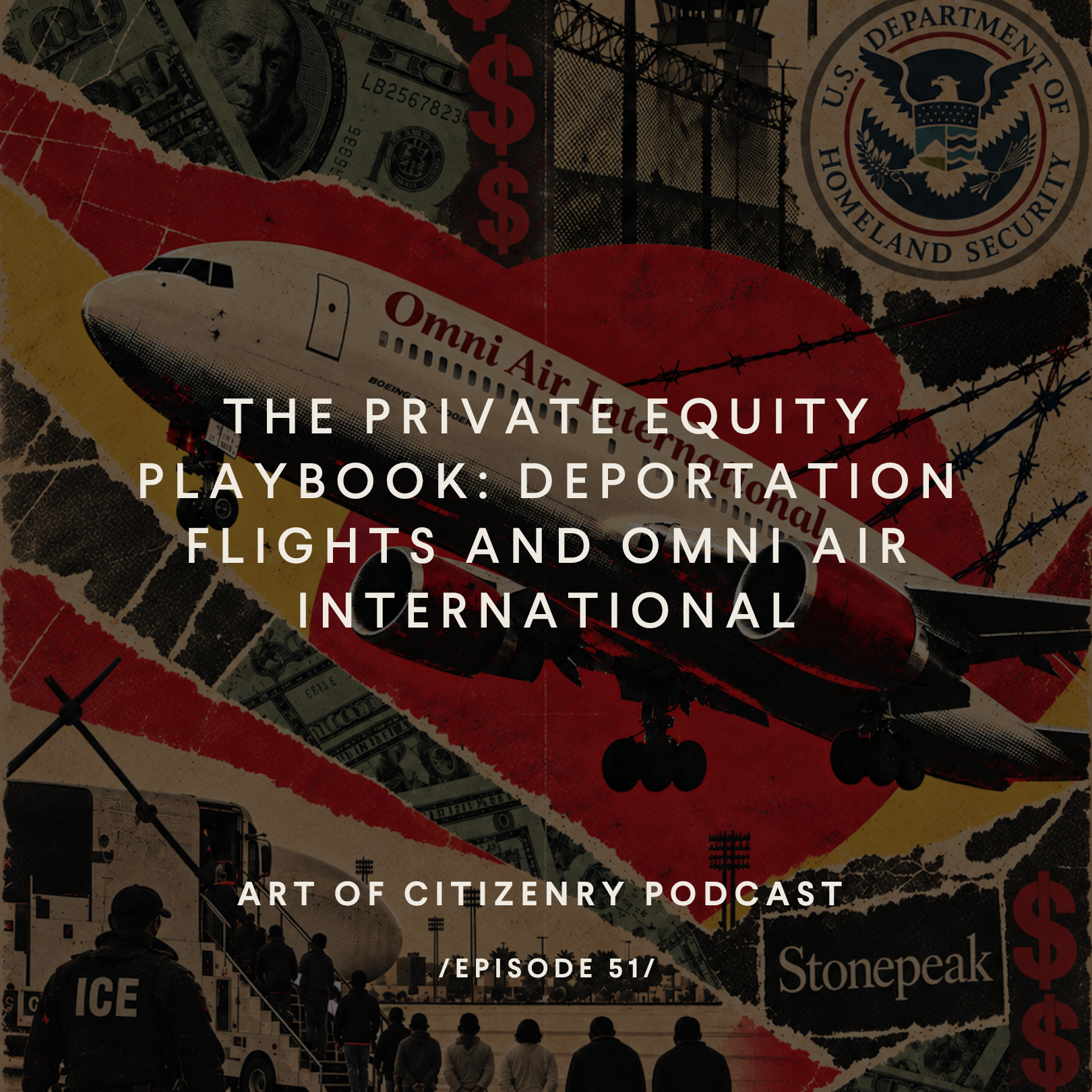 Episode 51: Private Equity Playbook - Deportation Flights and Omni Air International