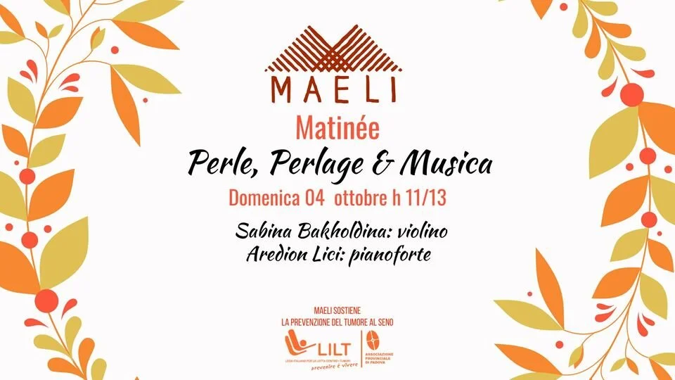 Maeli Matinée Perle, Perlage &amp; Musica: Sabina Bakholdina (violino) Aredion Lici (pianoforte)