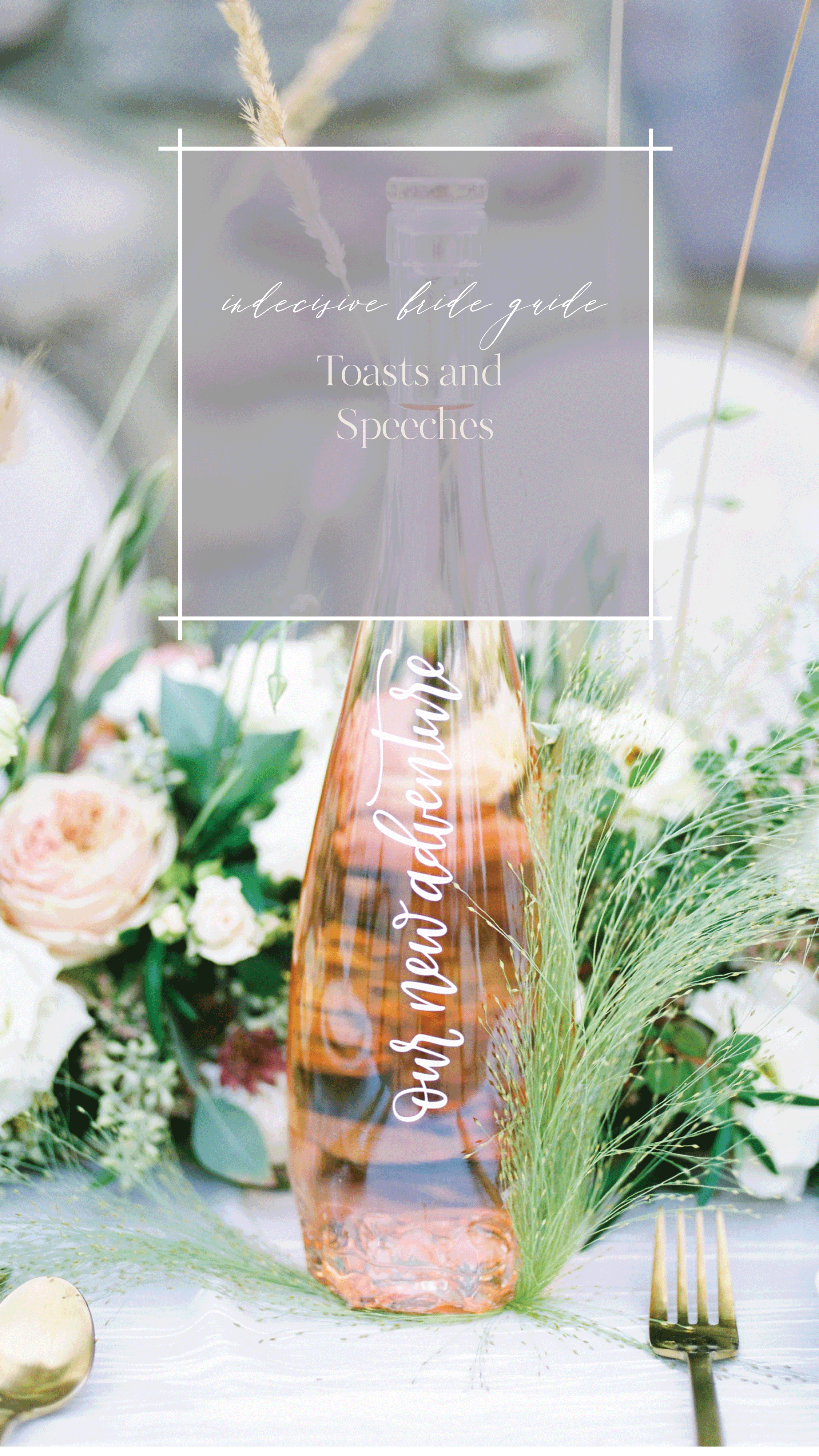 The Indecisive Bride’s Guide to Toasts &amp; Speeches