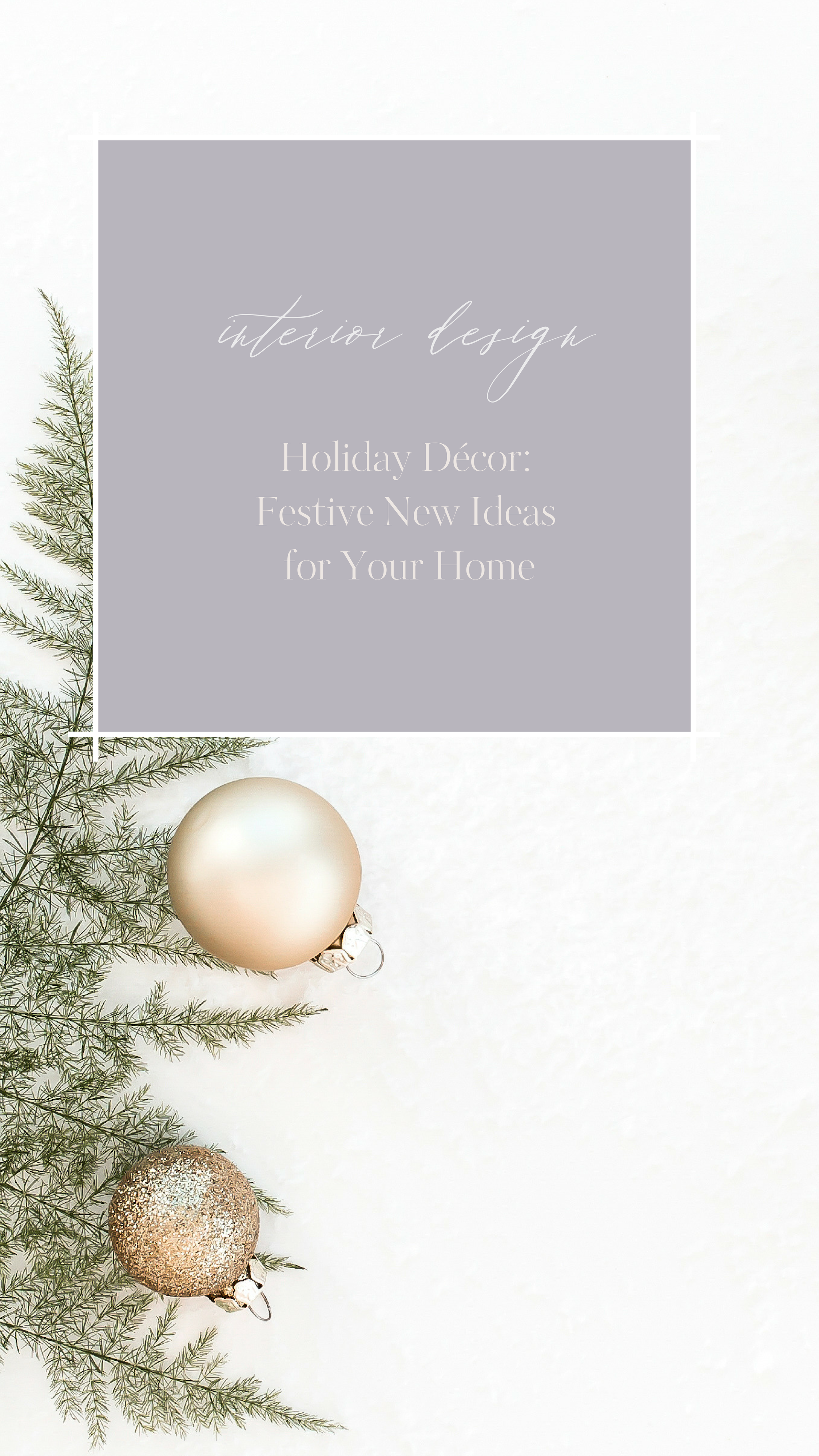 Holiday Décor: Festive New Ideas for Your Home