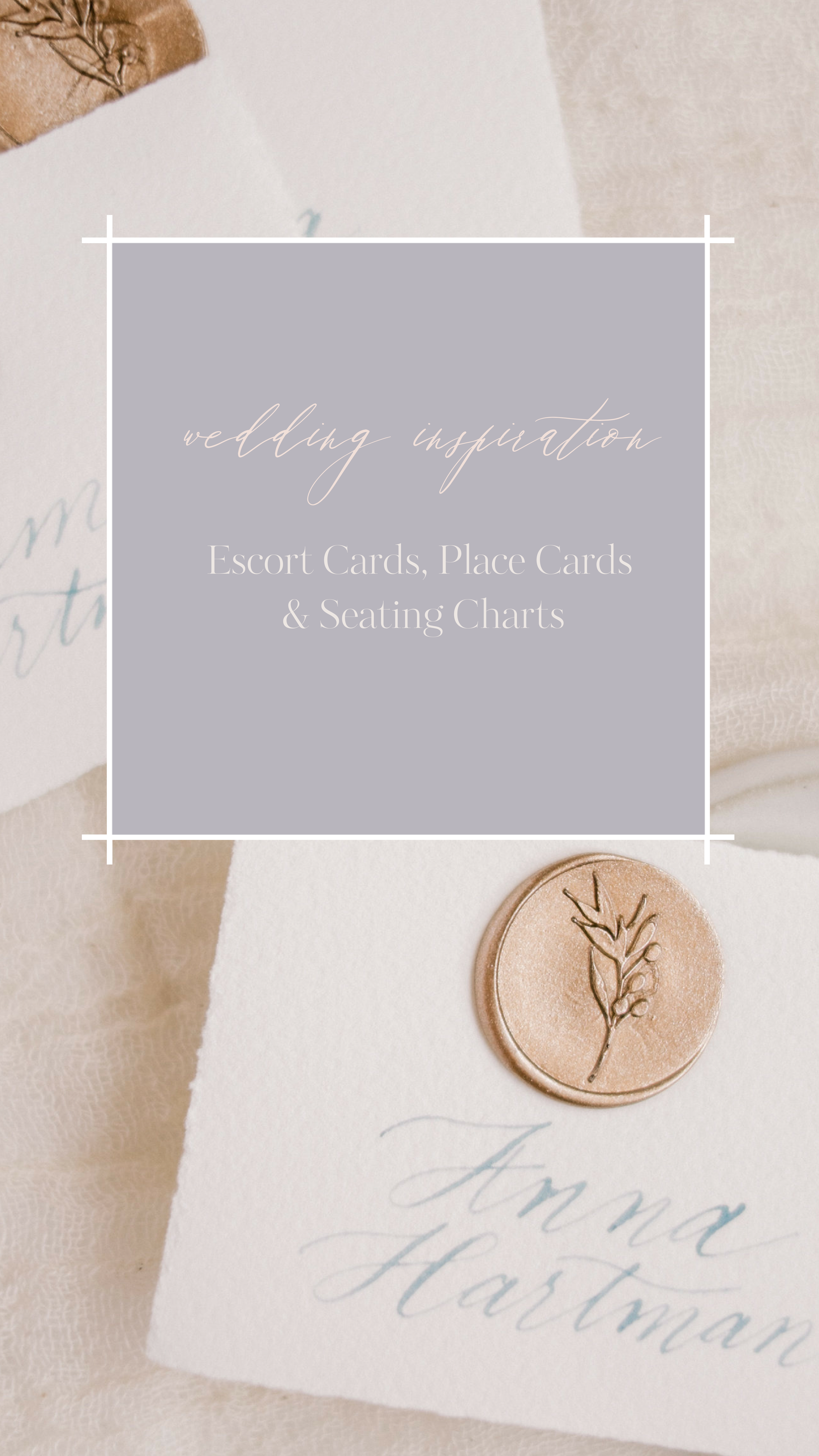 All You Need to Know About Escort Cards, Place Cards &amp; Seating Charts
