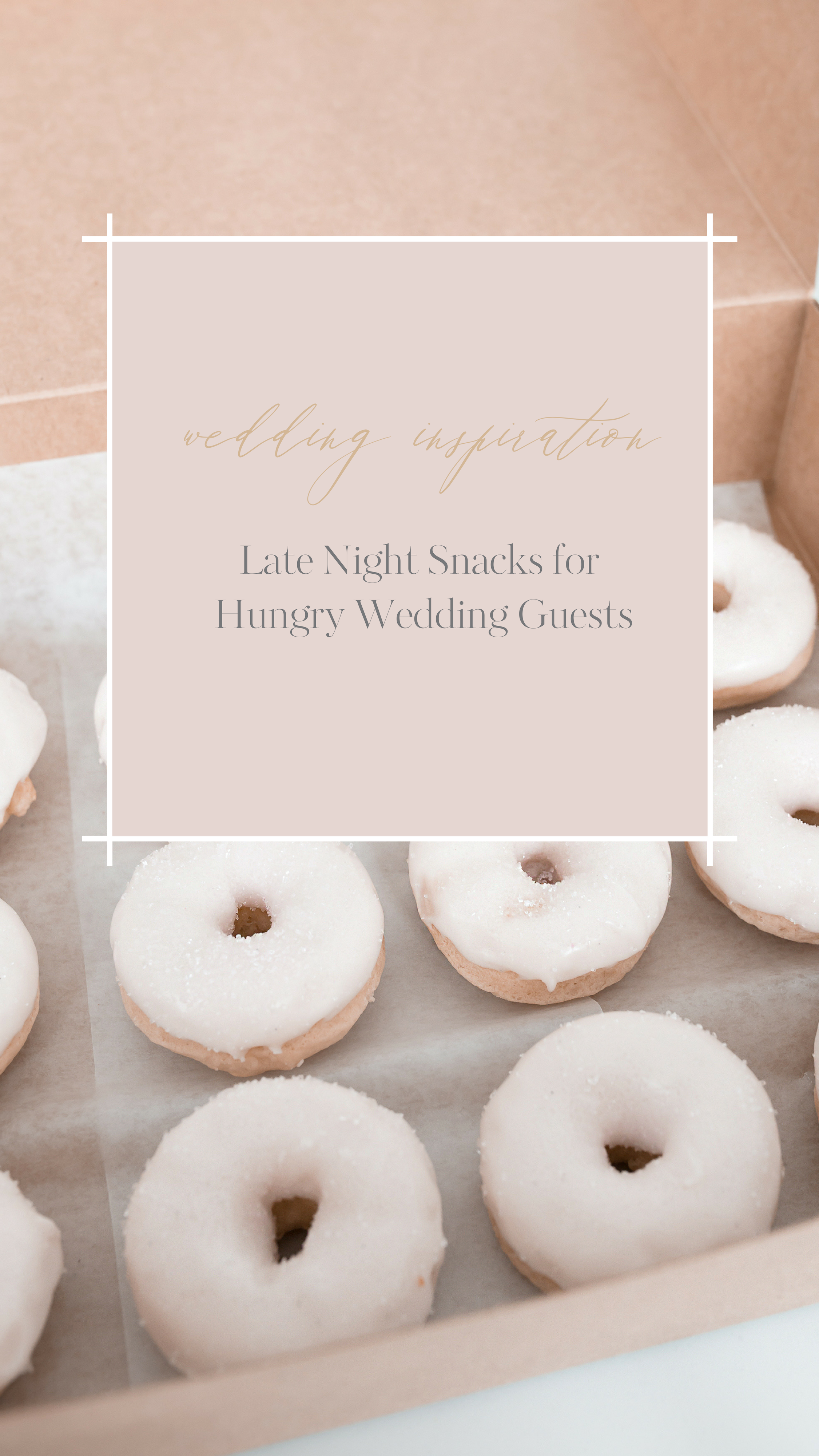 5 Late Night Snacks for Hungry Wedding Guests