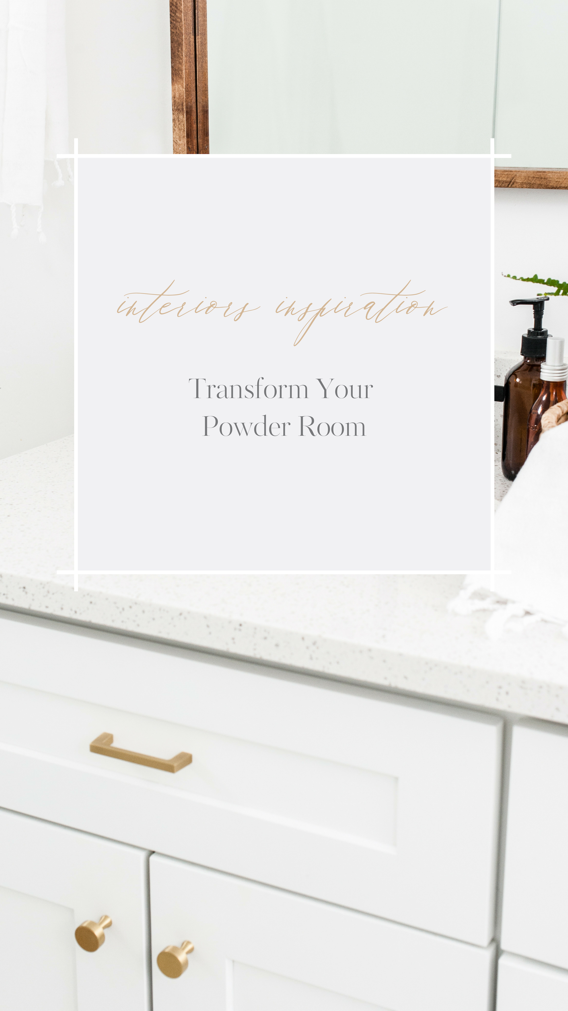 Five Ways to Transform Your Powder Room