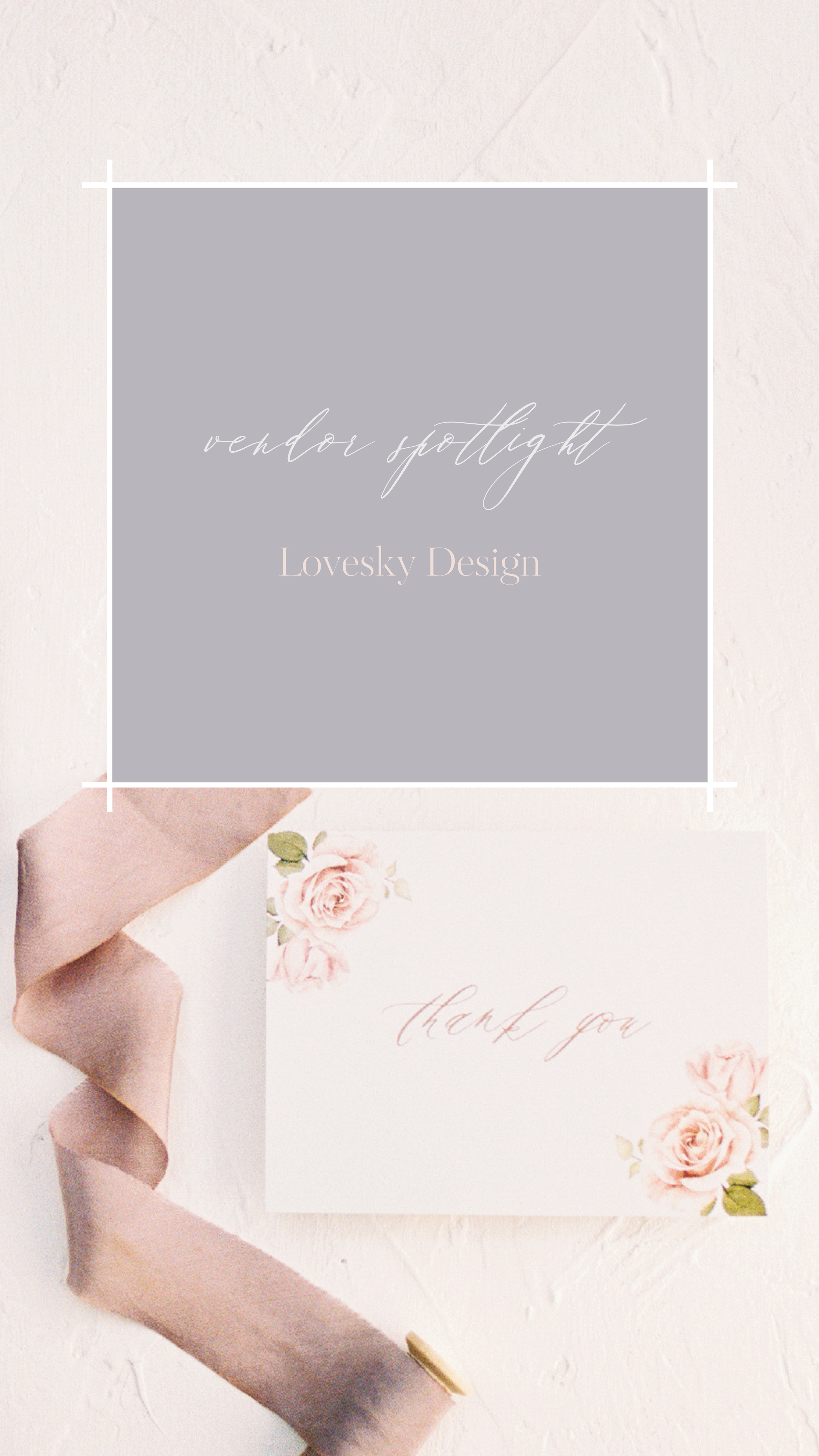 Vendor Spotlight: Lovesky Design