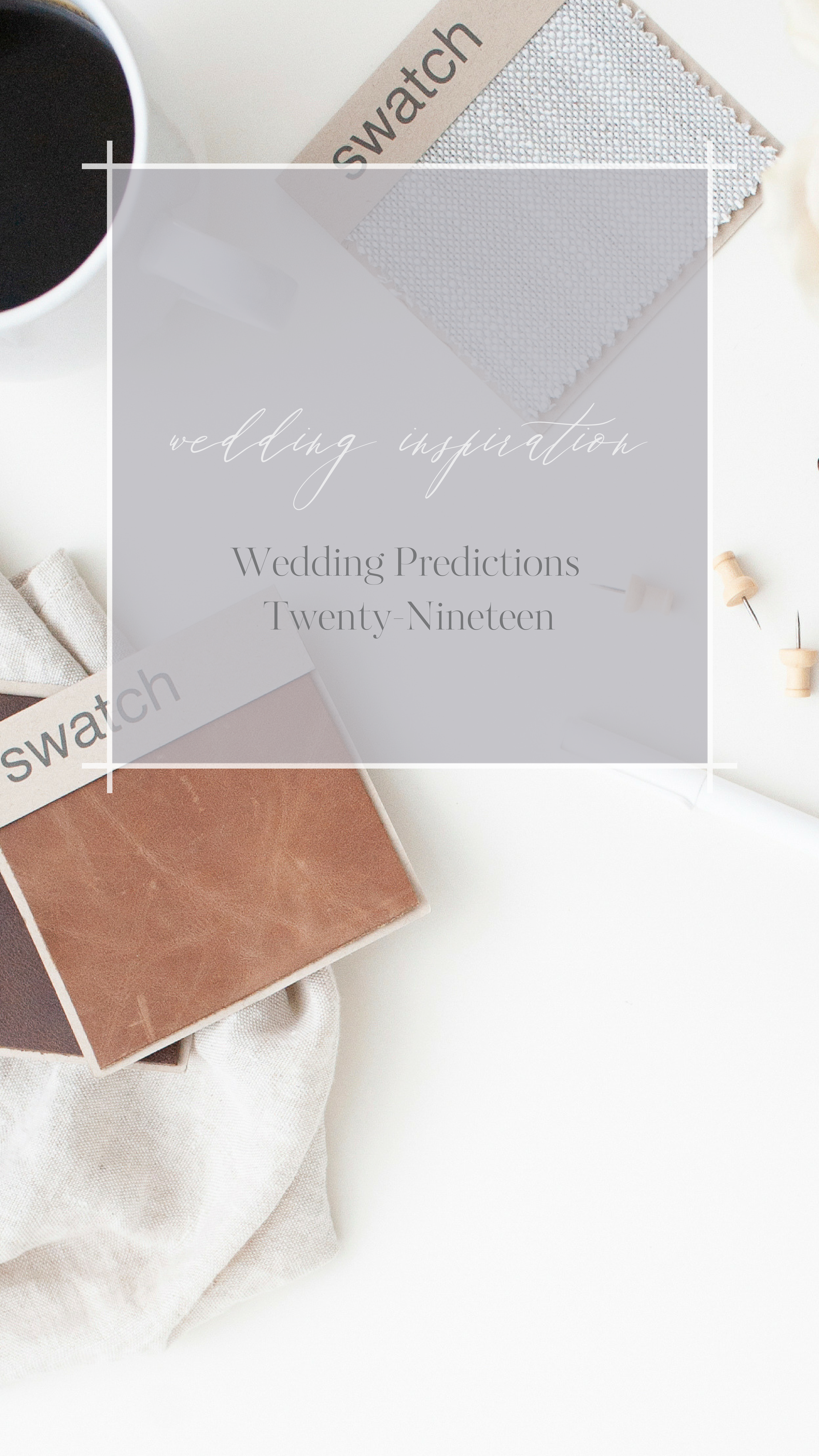 Wedding Predictions Twenty-Nineteen