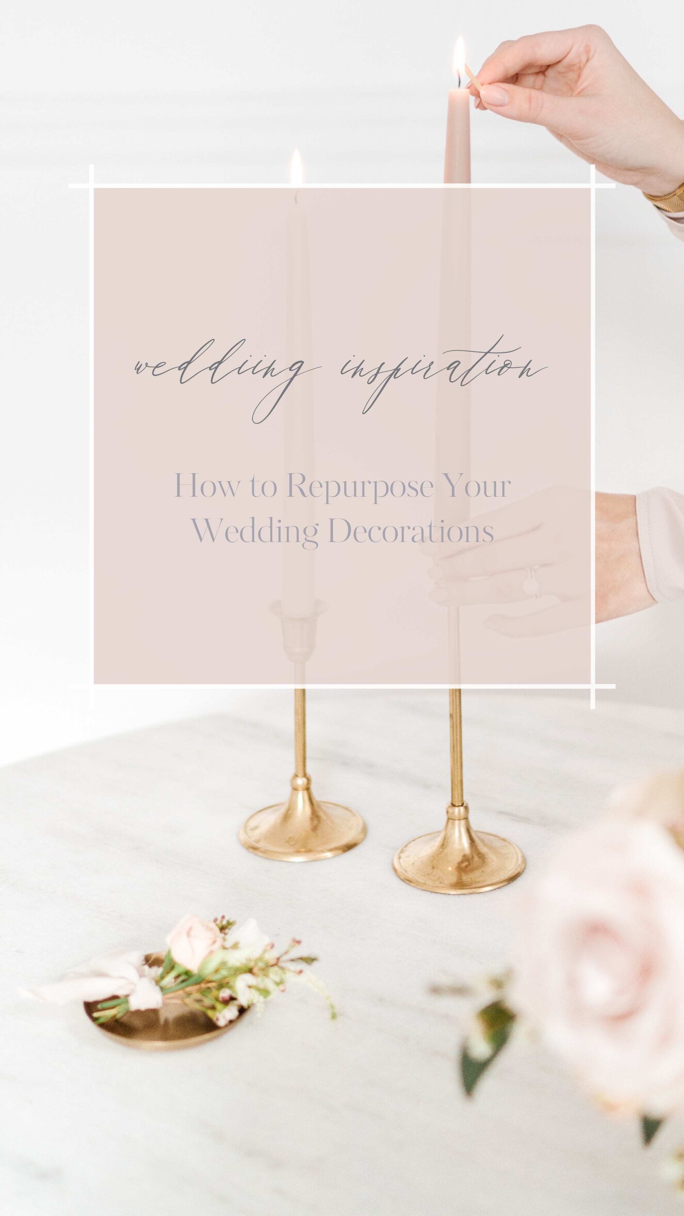How to Repurpose Your Wedding Decorations