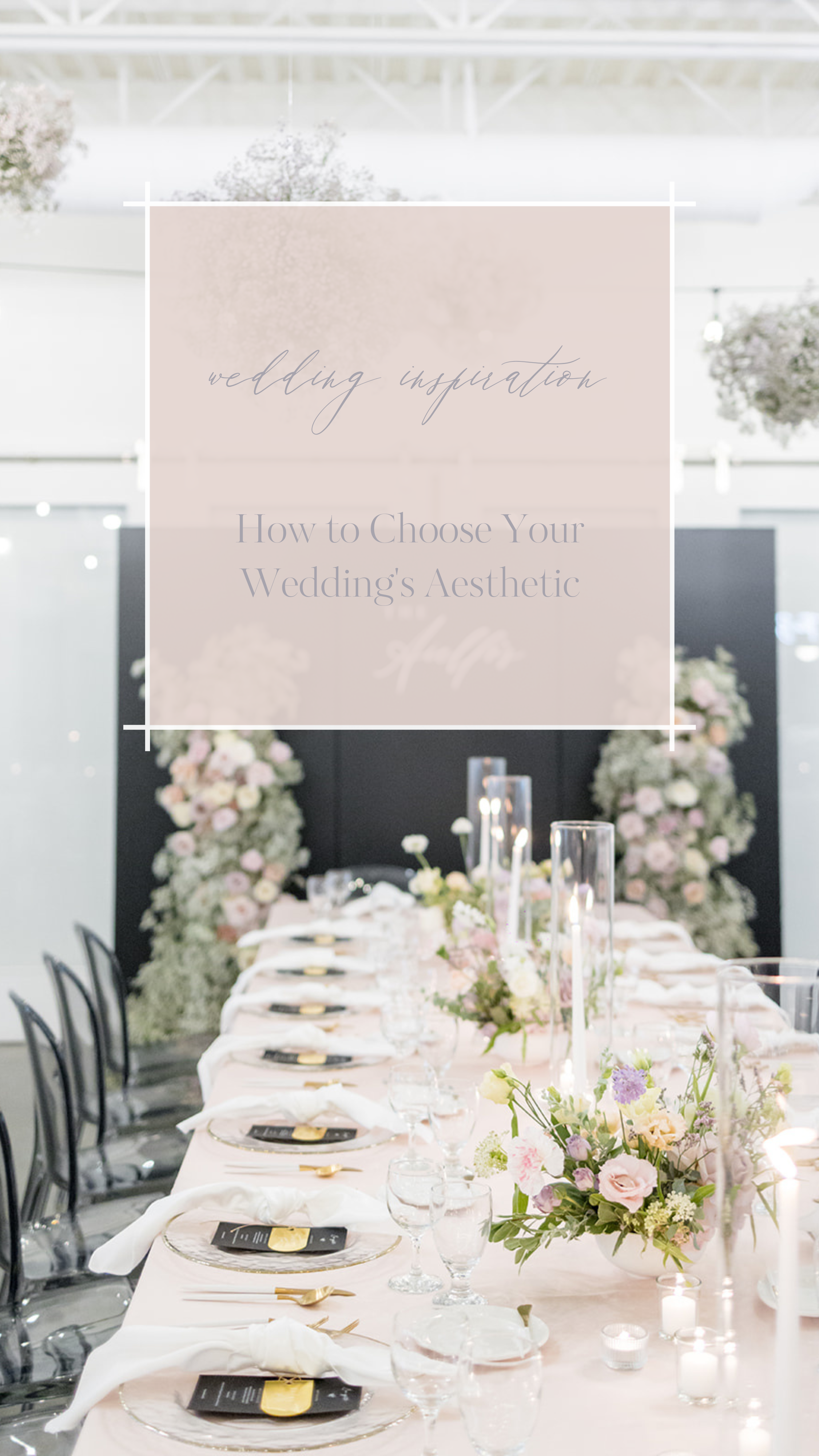 How to Choose Your Wedding's Aesthetic